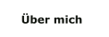Über mich