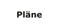 Pläne